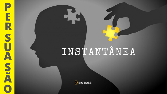 Persuasão Instantânea